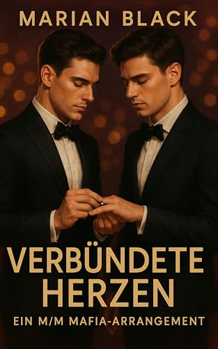 Verbündete Herzen: Ein M/M Mafia-Arrangement