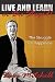 Live and Learn or Die Stupid!: The Struggle for Happiness