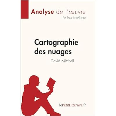 Cartographie des nuages de David Mitchell (Analyse de l'œuvre)