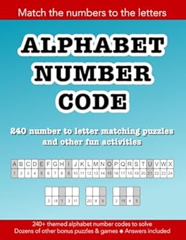 Paperback Alphabet Number Code: 240 number to letter matching puzzles and other fun activities: Education resources by Bounce Learning Kids Book