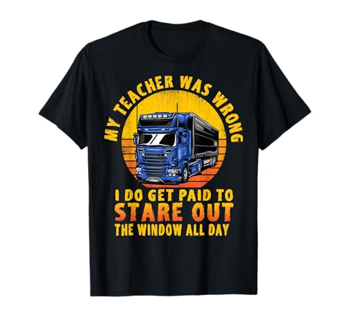 My Teacher was Wrong Trucker T-Shirt
