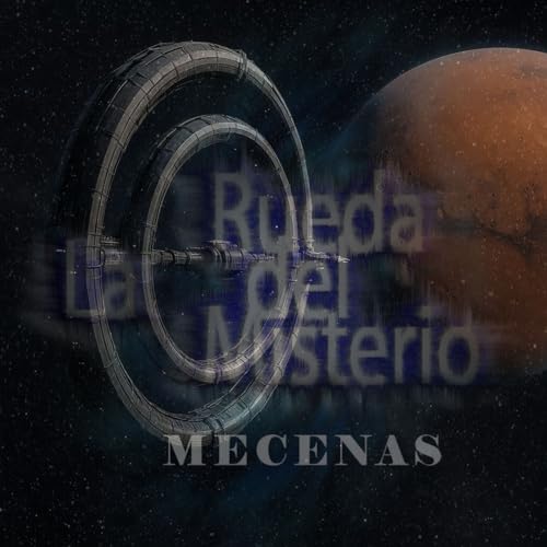 MECENAS: De la Independencia de Marte a La Fuga a Próxima Centauri. - Episodio exclusivo para mecenas