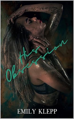 His Obsession: A Twisted Dark Romance