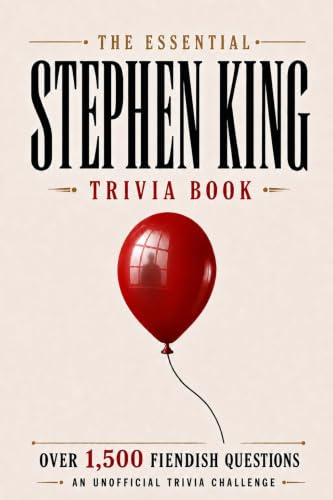The Essential Stephen King Trivia Book
