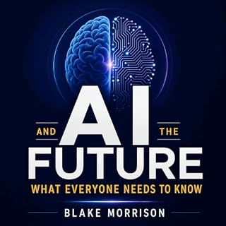 AI and the Future: What Everyone Needs to Know cover art