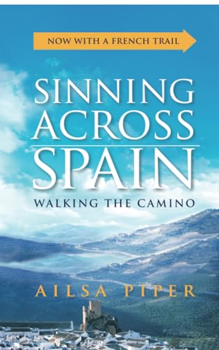 Sinning Across Spain: Walking the Camino