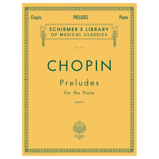 Frederic chopin: preludes for the piano piano: Schirmer Library of Classics Volume 34 Piano Solo (Schirmer's Library of Musical Classics)