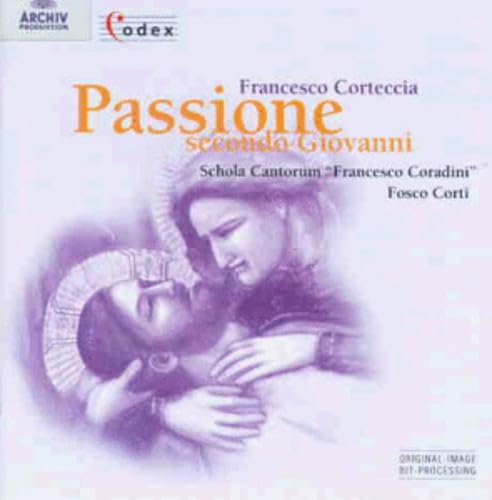 Corteccia: Passione Secondo
