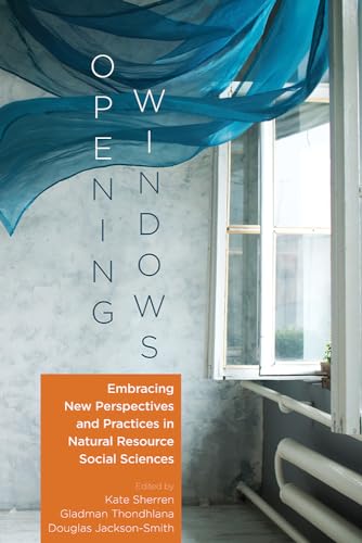 Opening Windows: Embracing New Perspectives and Practices in Natural Resource
