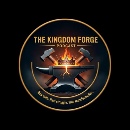 『The Kingdom Forge Podcast』のカバーアート