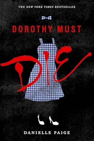 Dorothy Must Die: A Great Fall and Halloween Read for Teens