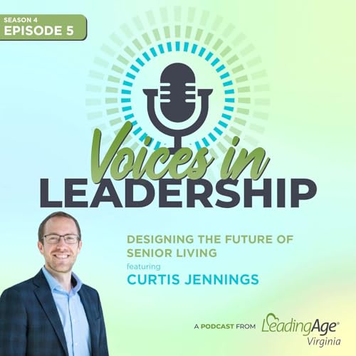 Voices in Leadership | Designing the Future of Senior Living