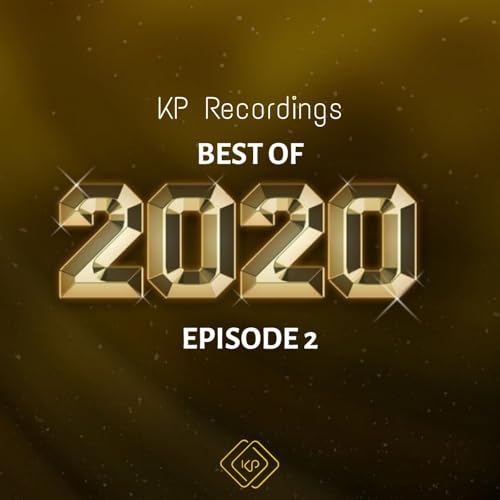 KP Recordings Best of 2020 Episode 2