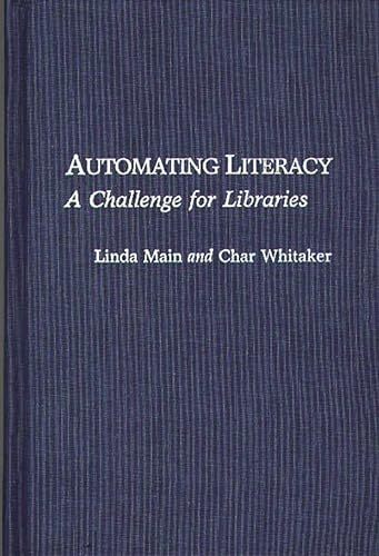 Automating Literacy: A Challenge for Libraries (New Directions in Information Management)