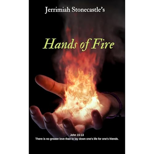 Hands of Fire Audiolibro Por Jerrimiah Stonecastle arte de portada