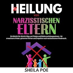 Heilung von narzisstischen Eltern Audiolibro Por Sheila Poe arte de portada