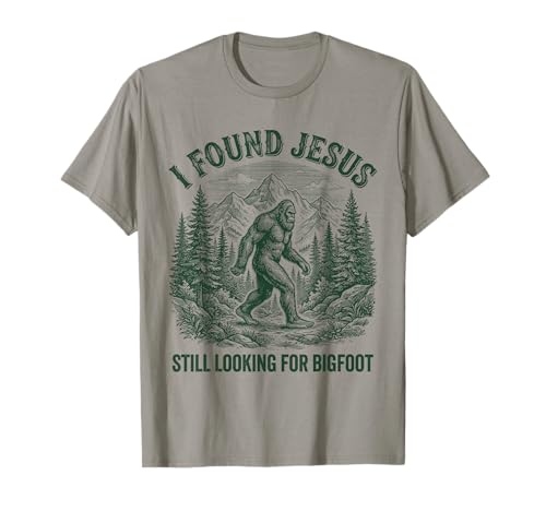 Retro I Found Jesus Still Looking Bigfoot Christian T-Shirt