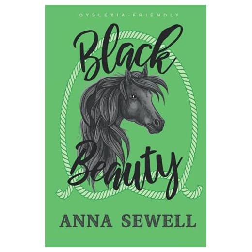 Black Beauty (Dyslexia-Friendly edition): The Autobiography of a Horse