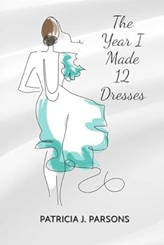 Paperback The Year I Made 12 Dresses: the almost-but-not-quite-true-story Book