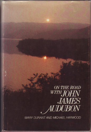 On the Road With John James Audubon by Mary B. ... B01FGNCYMM Book Cover