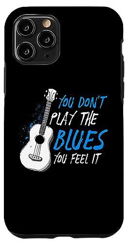 You Don't Play The Blues You Feel It �~���[�W�V�����M�^���X�g �X�}�z�P�[�X iPhone 11 Pro �p
