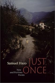 Just Once: New and Previous Poems (Autumn House Poetry Series, Volume 6)