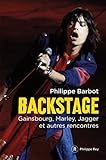 barbot  Backstage - Gainsbourg, Marley, Jagger et autres rencontres