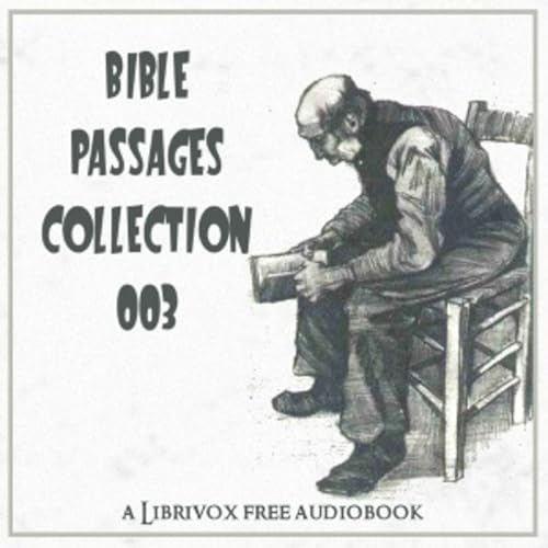 Bible Passages Collection 3 Podcast Por Audiobooks by Librivox arte de portada