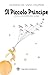 Il Piccolo Principe (Italian Edition of The Little Prince)