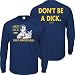 T-Shirt Michigan Football Fans. Don't be a Dick (Anti-Ohio State) Navy (Sm-5X) (Anti-Augen, langärmlig, groß)