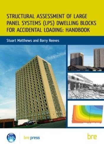 Structural Assessment of Large Panel Systems (LPS) Dwelling Blocks for Accidental Loading: Handbook