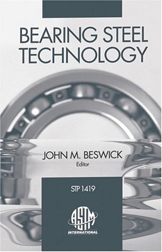 Bearing Steel Technology (Astm Special Technical Publication)