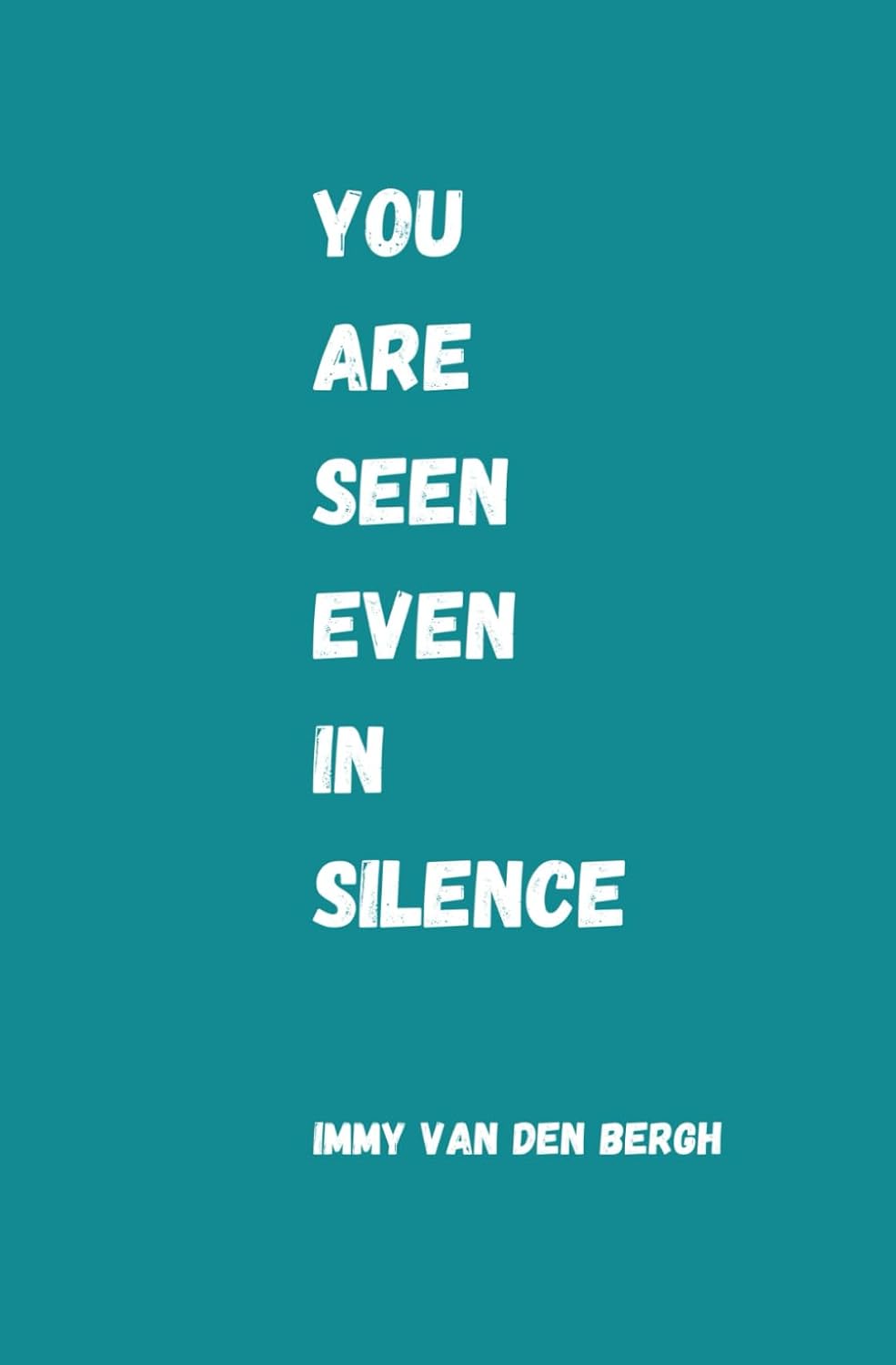 You Are Seen Even In Silence      Paperback – February 6, 2026
