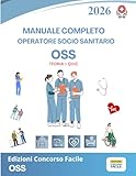 manuale diritto amministrativo concorsi pubblici  Manuale Concorso OSS 2026: completo per la preparazione Operatore Socio Sanitario: Teoria completa • 15 Capitoli aggiornati Febbraio 2026 • 200 Quiz ... Tabelle sinottiche • Legislazione sanitaria