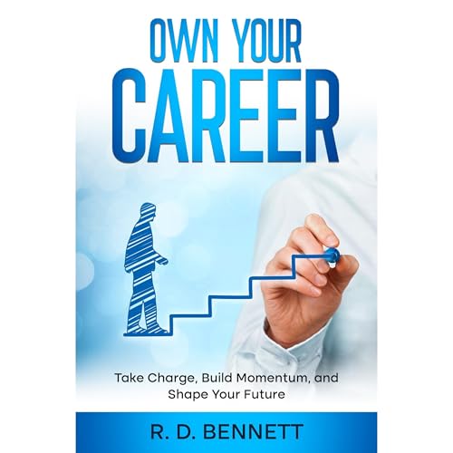 Own Your Career Audiolibro Por R. D. Bennett arte de portada