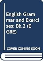 English Grammar and Exercises: Book 2 (EGRE) 0582520673 Book Cover