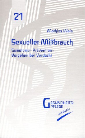 Preisvergleich Produktbild Sexueller Missbrauch: Symptome - Prävention - Vorgehen bei Verdacht