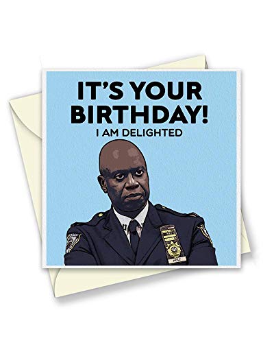 I Am Delighted Holt Brooklyn 99 Birthday Card - Birthday Cards for Him Her - Funny Birthday Card - 150mm x 150mm Square Size - Sustainable Eco Greetings Cards - Single Card - T1005