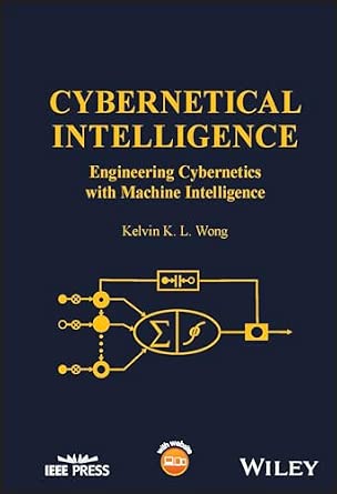 Cybernetical Intelligence: Engineering Cybernetics with Machine Intelligence Cybernetical Intelligence: Engineering Cybernetics with Machine Intelligence book cover