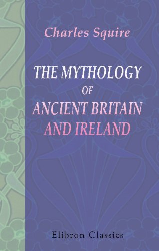 The Mythology Of Ancient Britain And Ireland