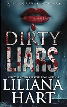 Dirty Liars (A J.J. Graves Mystery)
