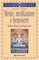 Mente, meditazione e benessere. Medicina tibetana e psicologia clinica 8848117139 Book Cover