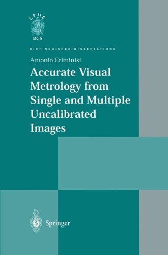 Accurate Visual Metrology from Single and Multiple Uncalibrated Images (Distinguished Dissertations)