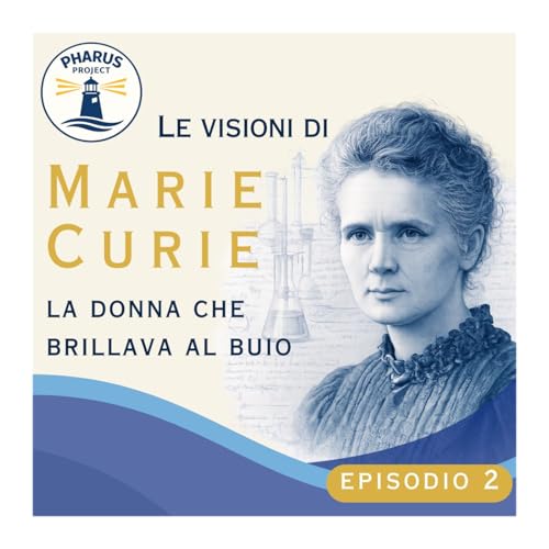 Marie Curie , la donna che brillava al buio.