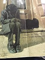 Strategies for Reducing Chronic Street Homelessness: Final Report B004XJT6YU Book Cover