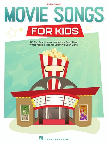 Movie Songs for Kids | Easy Piano Songbook with Lyrics | 20 Fun Movie Themes for Young Pianists and Beginners | Simple Arrangements from Frozen 2,...