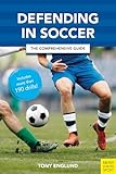 Defending in Soccer: The Comprehensive Guide