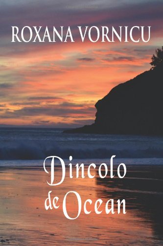 Dincolo de Ocean (Romanian Edition)