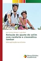Relacao Do Ajuste Do Selim Com Conforto E Cinematica Lombar 6130158785 Book Cover