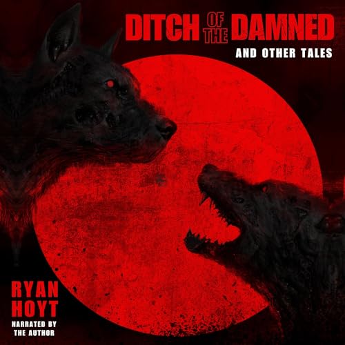 Ditch of the Damned and Other Tales -- Ryan Hoyt episode artwork